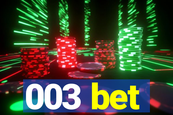 003 bet